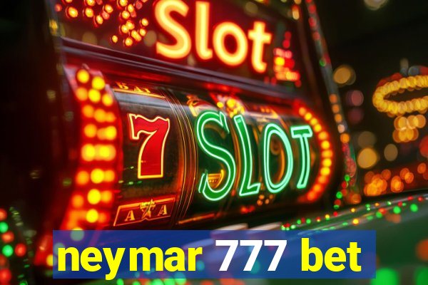 neymar 777 bet